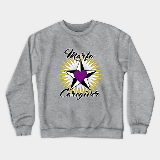 Marfa Caregiver (black font) Crewneck Sweatshirt by WCN Store